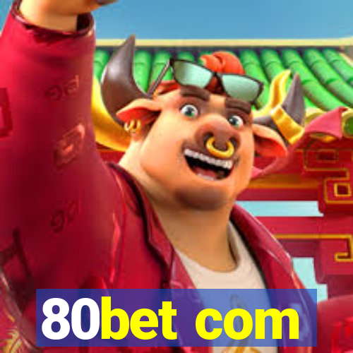 80bet com